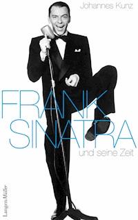 Frank Sinatra - Johannes Kunz - E-Book