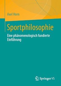 Sportphilosophie - Axel Horn - E-Book