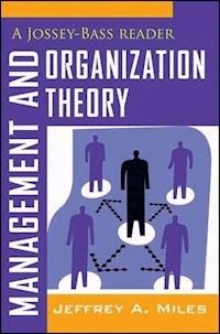 Management and Organization Theory - Jeffrey A. Miles - E-Book
