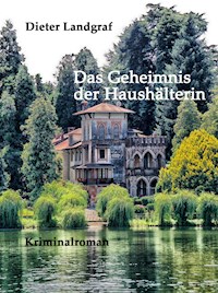 Das Geheimnis der Haushälterin - Dieter Landgraf - E-Book