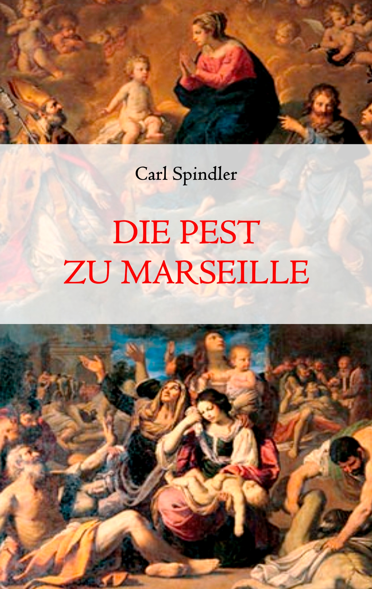 Die Pest zu Marseille - Carl Spindler - E-Book