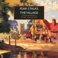 Fear Stalks the Village - Ethel Lina White - Hörbuch