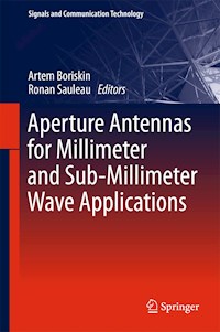 Aperture Antennas for Millimeter and Sub-Millimeter Wave Applications - - E-Book