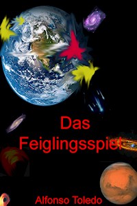 Das Feiglingsspiel - Alfonso Toledo - E-Book