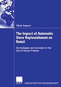 The Impact of Automatic Store Replenishment on Retail - Alfred Angerer - E-Book