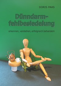 Dünndarmfehlbesiedelung - Doris Paas - E-Book