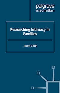 Researching Intimacy in Families - J. Gabb - E-Book