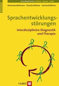 Sprachentwicklungsstörungen - Annerose Keilmann - E-Book