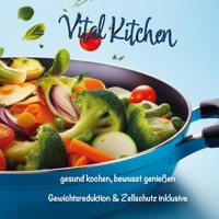 VITAL KITCHEN - Marcus Karl Haman - E-Book