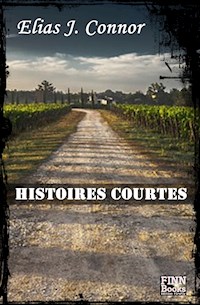 Histoires courtes - Elias J. Connor - E-Book