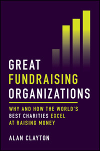 Great Fundraising Organizations - Alan Clayton - E-Book