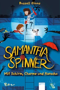 Samantha Spinner (1). Mit Schirm, Charme und Karacho - Russell Ginns - E-Book