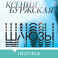 Шлюзы - Ксения Буржская - Hörbuch