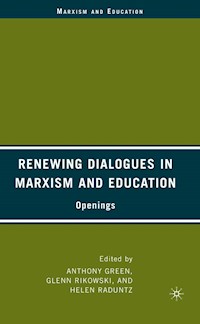 Renewing Dialogues in Marxism and Education -  - E-Book
