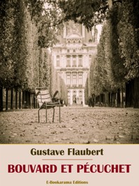 Bouvard et Pécuchet - Gustave Flaubert - E-Book