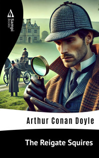 The Reigate Squires - Arthur Conan Doyle - E-Book
