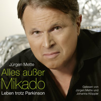 Alles außer Mikado - Jürgen Mette - Hörbuch