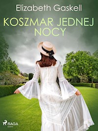 Koszmar jednej nocy - Elizabeth Gaskell - E-Book