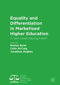 Equality and Differentiation in Marketised Higher Education - - E-Book