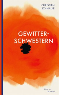 Gewitterschwestern - Christian Schnalke - E-Book