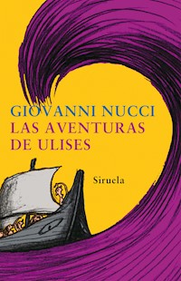 Las aventuras de Ulises - Giovanni Nucci - E-Book