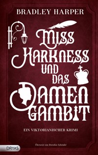 Miss Harkness und das Damengambit - Bradley Harper - E-Book