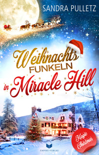 Weihnachtsfunkeln in Miracle Hill - Sandra Pulletz - E-Book