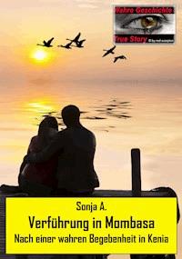 Verführung in Mombasa - Sonja A. - E-Book