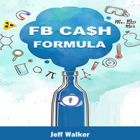 FB Cash Formula - Jeff Walker - E-Book