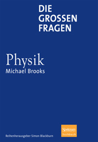 Die großen Fragen - Physik - Michael Brooks - E-Book