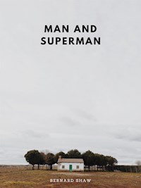 Man And Superman - Bernard Shaw - E-Book