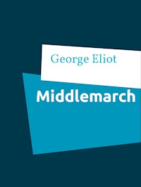 Middlemarch - George Eliot - E-Book + Hörbuch