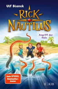 Rick Nautilus – Angriff der Haie - Ulf Blanck - E-Book