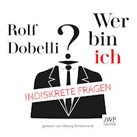 Wer bin ich? - Rolf Dobelli - E-Book + Hörbuch