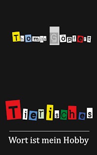 Tierisches - Thomas Göpfert - E-Book
