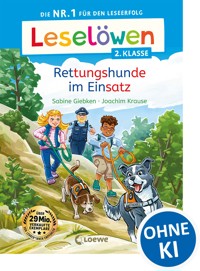 Leselöwen 2. Klasse - Rettungshunde im Einsatz - Sabine Giebken - E-Book