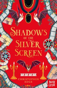 Shadows of the Silver Screen - Christopher Edge - E-Book