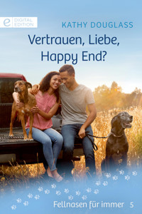 Vertrauen, Liebe, Happy End? - Kathy Douglass - E-Book