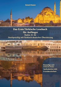 Das Erste Türkische Lesebuch für Anfänger - Kemal Osman - E-Book