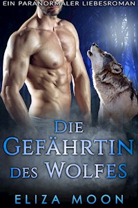 Die Gefährtin des Wolfes - Eliza Moon - E-Book
