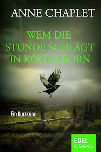 Wem die Stunde schlägt in Königsborn - Anne Chaplet - E-Book