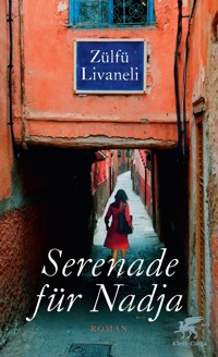 Serenade für Nadja - Zülfü Livaneli - E-Book