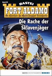 Fort Aldamo - Folge 022 - Bill Murphy - E-Book