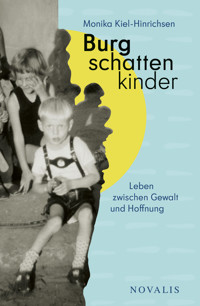 Burgschattenkinder - Monika Kiel-Hinrichsen - E-Book