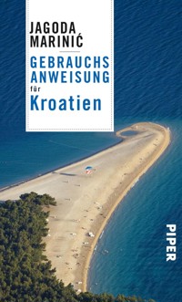 Gebrauchsanweisung für Kroatien - Jagoda Marinic - E-Book