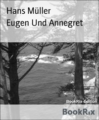 Eugen Und Annegret - Hans Müller - E-Book