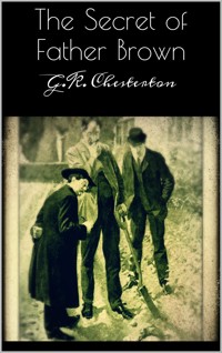 The Secret of Father Brown - G.K. Chesterton - E-Book