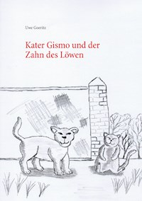 Kater Gismo und der Zahn des Löwen - Uwe Goeritz - E-Book