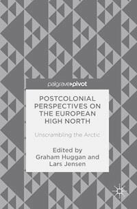 Postcolonial Perspectives on the European High North -  - E-Book
