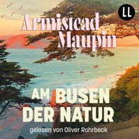 Am Busen der Natur - Stadtgeschichten Teil 5 - Armistead Maupin - Hörbuch